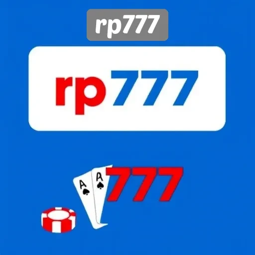 Panduan Lengkap Daftar dan Bermain di Situs Rp777